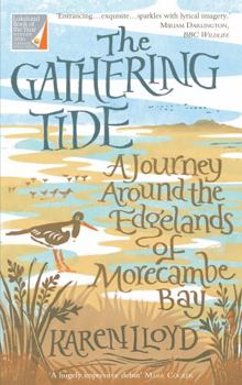 Paperback The Gathering Tide: A Journey Around the Edgelands of Morecambe Bay Book