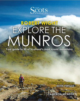 Paperback Explore the Munros: Your Guide to 50 of Scotland's Most Iconic Mountains Book