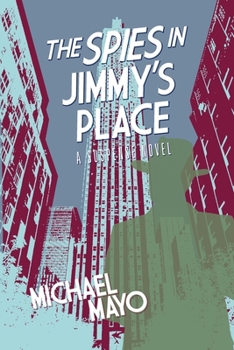 Paperback The Spies in Jimmy's Place Book