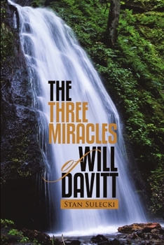 Paperback The Three Miracles of Will Davitt Book