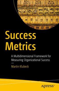 Paperback Success Metrics: A Multidimensional Framework for Measuring Organizational Success Book