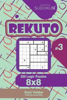 Paperback Sudoku Rekuto - 200 Logic Puzzles 8x8 (Volume 3) Book