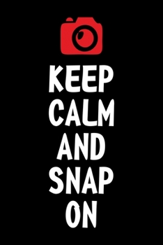 KEEP CALM AND SNAP ON: Photographer Gifts, Camera Paper Pad, Photographer Notebook, Photography Journal, Compendium Journal, Women With Cameras, ... a photography student, humor joke cute gift