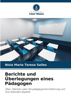 Paperback Berichte und Überlegungen eines Pädagogen [German] Book