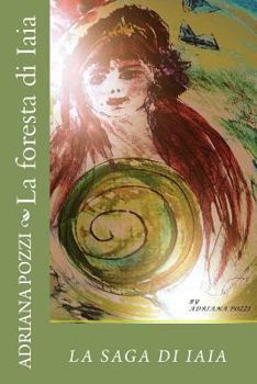 Paperback La Foresta Di Iaia [Italian] Book