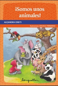 Paperback ¡Somos unos animales!: primeros lectores [Spanish] Book