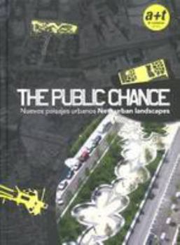 Hardcover The Public Chance: New Urban Landscapes (English and Spanish Edition) Book