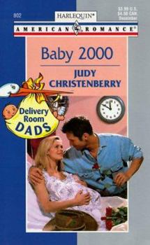 Baby 2000 (Delivery Room Dads, #3) (Harlequin American Romance, #802) - Book #3 of the Delivery Room Dads