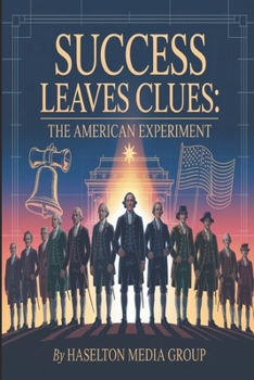 Paperback Success Leaves Clues: The American Experiment Book