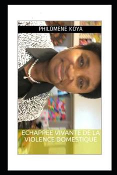 Paperback Echappee Vivante de la Violence Domestique [French] Book