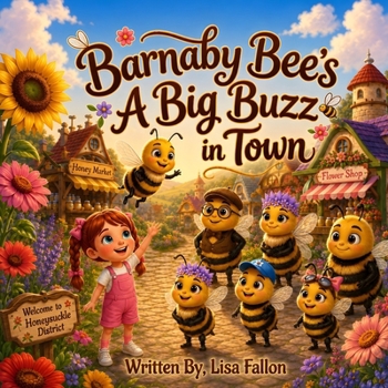 Paperback Barnaby Bees A Big Buzz In Town Book