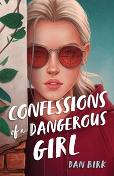 Paperback Confessions of a Dangerous Girl Book