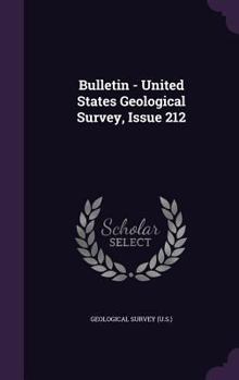 Hardcover Bulletin - United States Geological Survey, Issue 212 Book