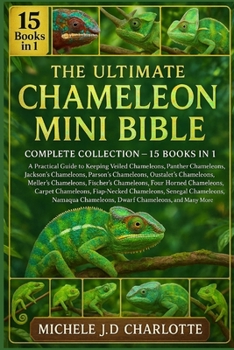 THE ULTIMATE CHAMELEON MINI BIBLE: COMPLETE COLLECTION — 15 BOOKS IN 1