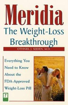 Paperback Meridia: The Weight-Loss Breakthrough: Everything You Need to Know about the FDA-Approved Weight-Loss Pill Book