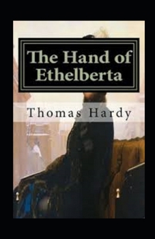 Paperback The Hand of Ethelberta Annotated Book