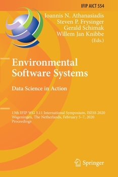 Paperback Environmental Software Systems. Data Science in Action: 13th Ifip Wg 5.11 International Symposium, Isess 2020, Wageningen, the Netherlands, February 5 Book