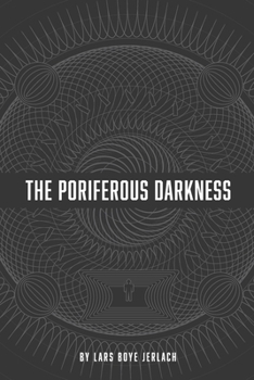Paperback The Poriferous Darkness Book