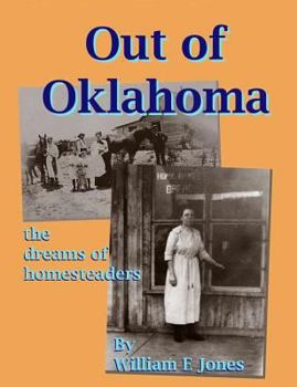 Paperback Out of Oklahoma: The Dreams of Homesteaders Book