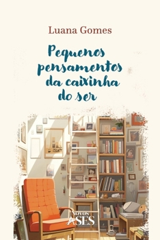 Paperback Pequenos pensamentos da caixinha do ser [Portuguese] Book