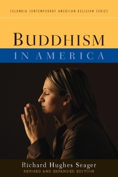 Buddhism in America - Book  of the Columbia Contemporary American Religion