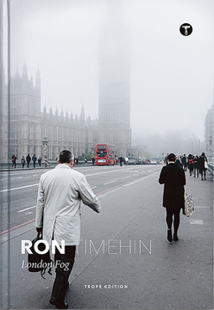 Hardcover Ron Timehin: London Fog Book