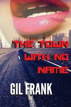 Paperback The Town With No Name Book