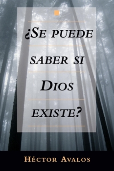 Paperback Se Puede Saber Si Dios Existe? = Can We Know Whether God Exists? Book