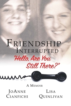 Paperback Friendship Interrupted: Hello, Are You Still There? Volume 1 Book