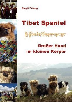 Paperback Tibet Spaniel: Großer Hund im kleinen Körper [German] Book
