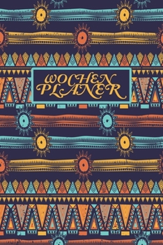 Paperback Wochenplaner: Wochenplaner, Terminplaner und Familienplaner. Zum Planen, Organisieren und Notieren. 2020. Muster: Hippie [German] Book