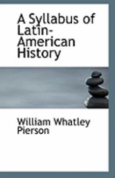 Paperback A Syllabus of Latin-American History Book