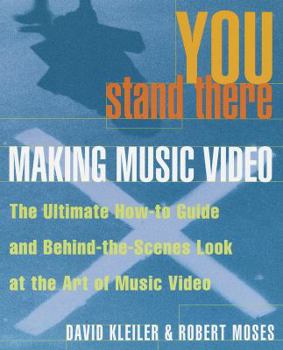 Paperback You Stand There: Making Music Video Book