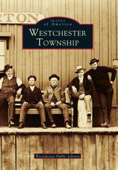 Westchester Township - Book  of the Images of America: Indiana