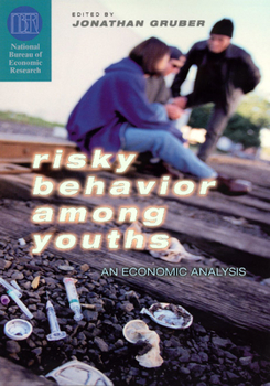 Hardcover Risky Behavior Among Youths: An Economic Analysis Book