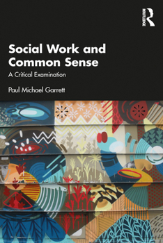 Paperback Social Work and Common Sense: A Critical Examination Book