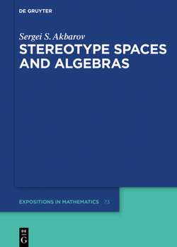 Hardcover Stereotype Spaces and Algebras Book