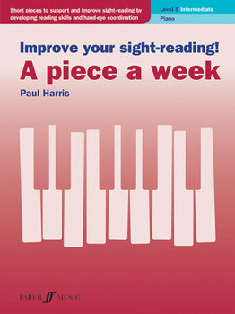 Paperback Improve Your Sight-Reading! a Piece a Week -- Piano, Level 5 Book