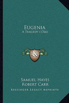 Paperback Eugenia: A Tragedy (1766) Book