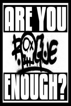 Paperback Are You Rogue Enough?: Are You Rogue Enough? Book