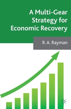 Paperback A Multi-Gear Strategy for Economic Recovery Book