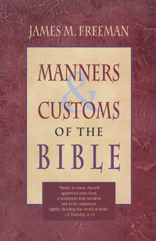 Paperback Manners and Customs of the Bible Book