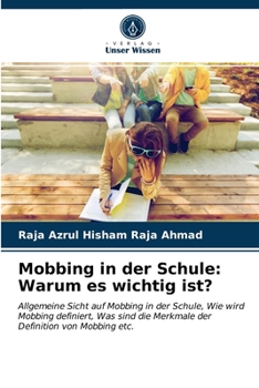 Paperback Mobbing in der Schule: Warum es wichtig ist? [German] Book
