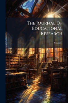 Paperback The Journal Of Educational Research; Volume 1 Book