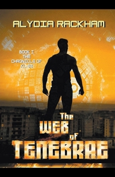 The Web of Tenebrae: The Chronicle of KL-62