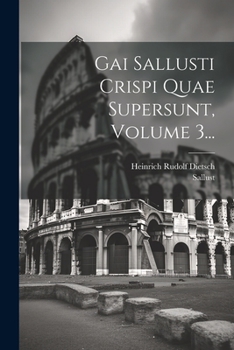 Paperback Gai Sallusti Crispi Quae Supersunt, Volume 3... [Latin] Book