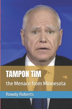 Paperback Tampon Tim: the Menace from Minnesota Book
