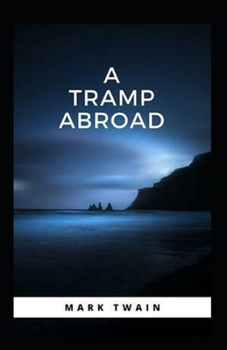 Paperback A Tramp Abroad, Part 4 Annotated Book
