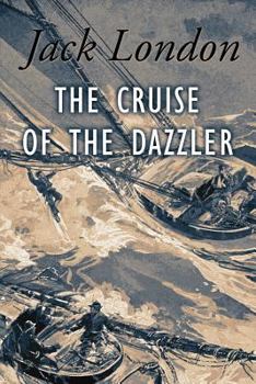 Paperback The Cruise of The Dazzler: Illustrated Book