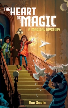 Hardcover The Heart of Magic: A Magical Mystery Book